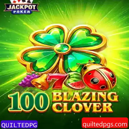 Descubra o Mundo Fascinante de '100BlazingClover' com o Guia Completo do Jogo
